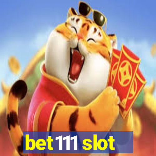 bet111 slot