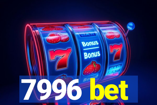 7996 bet