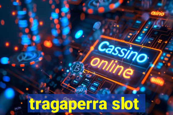 tragaperra slot