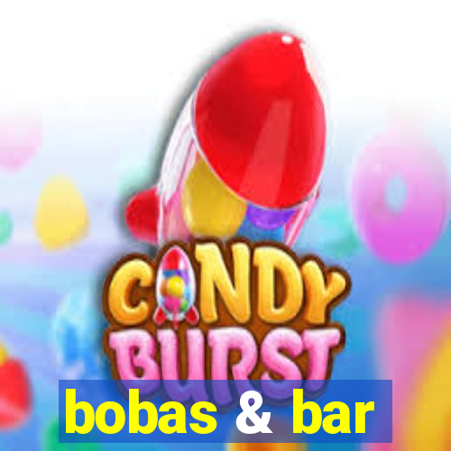 bobas & bar