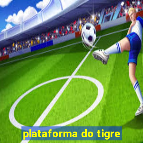 plataforma do tigre