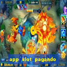 app slot pagando no cadastro