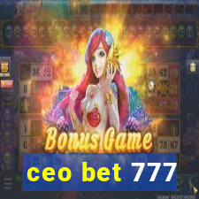 ceo bet 777