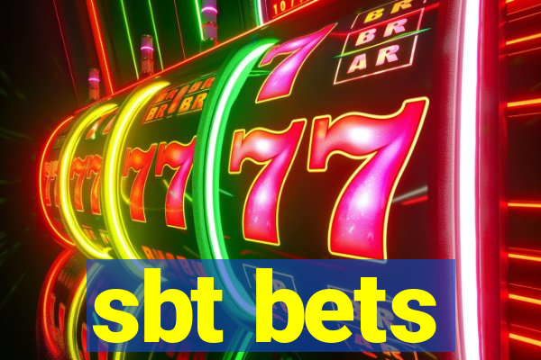 sbt bets