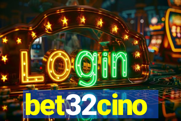 bet32cino