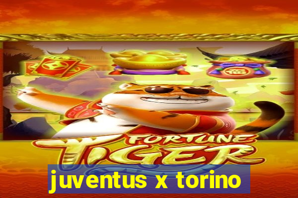 juventus x torino