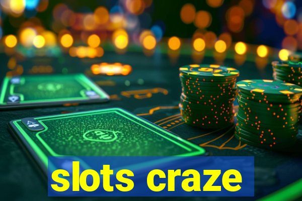 slots craze