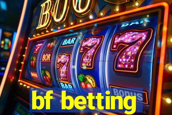 bf betting