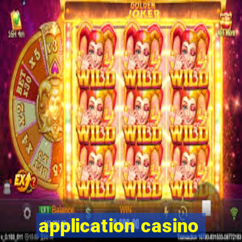 application casino