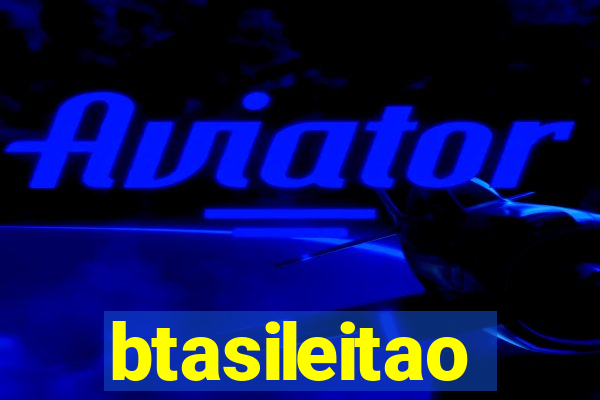 btasileitao