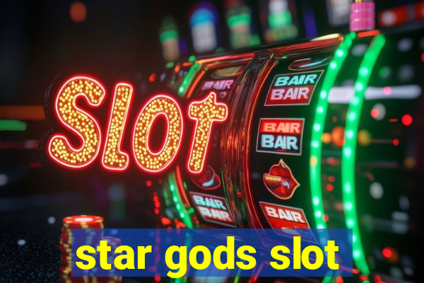 star gods slot