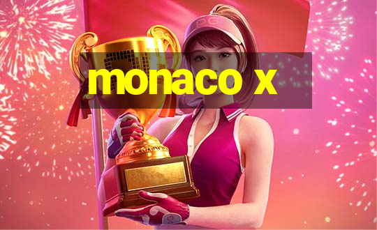 monaco x