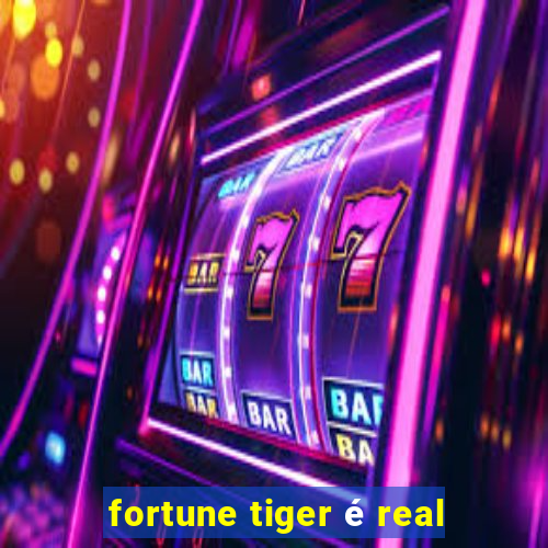 fortune tiger é real