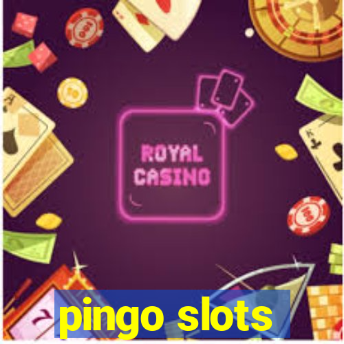 pingo slots