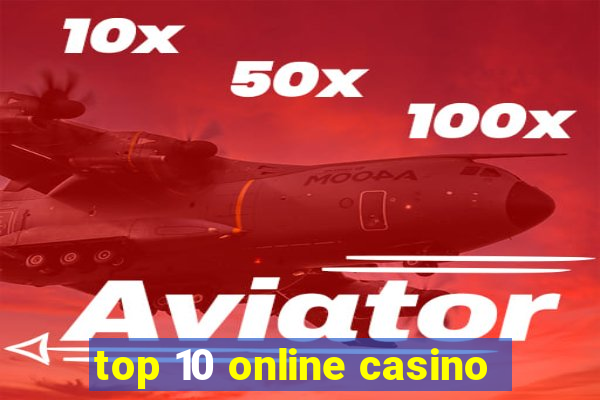 top 10 online casino