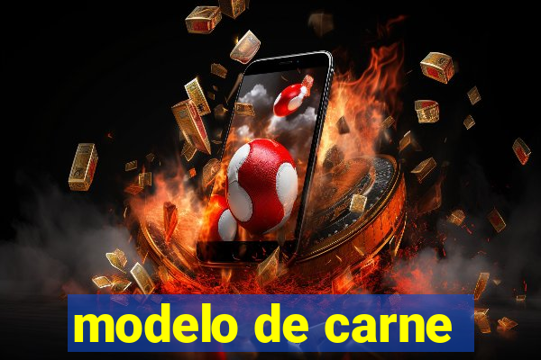 modelo de carne