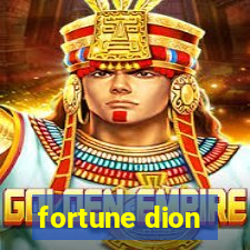 fortune dion