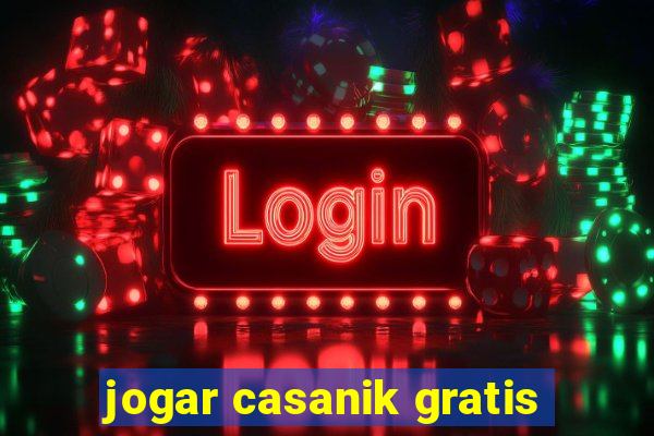 jogar casanik gratis