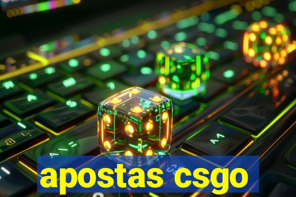 apostas csgo