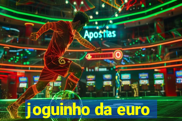 joguinho da euro