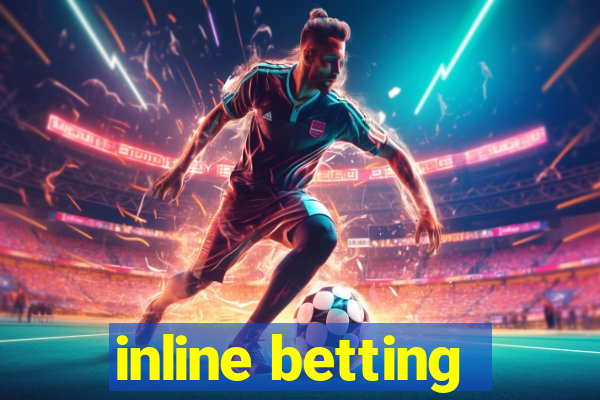 inline betting