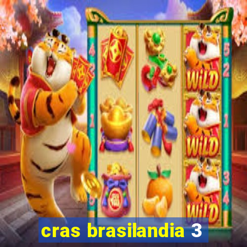 cras brasilandia 3