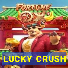 LUCKY CRUSH