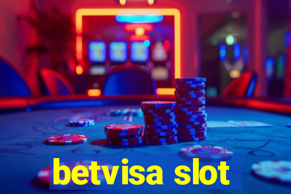 betvisa slot