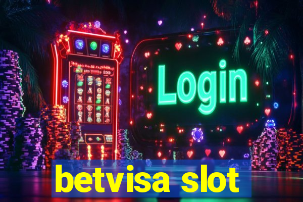 betvisa slot