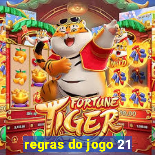 regras do jogo 21