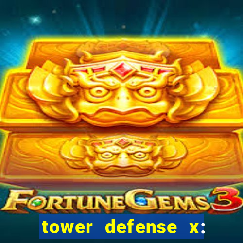 tower defense x: beta codes