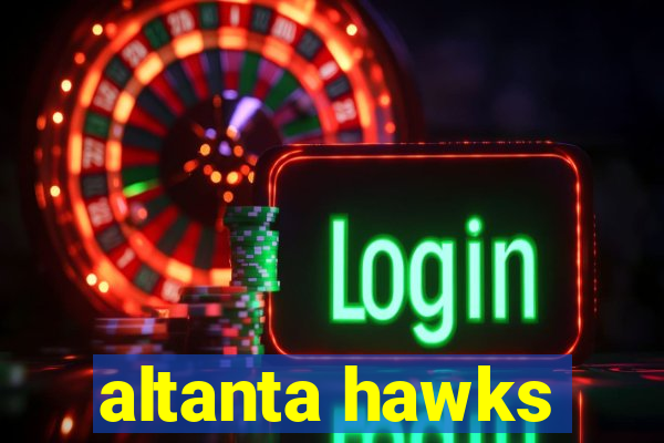 altanta hawks