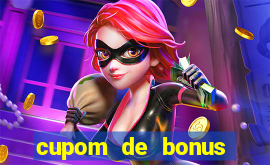 cupom de bonus estrela bet