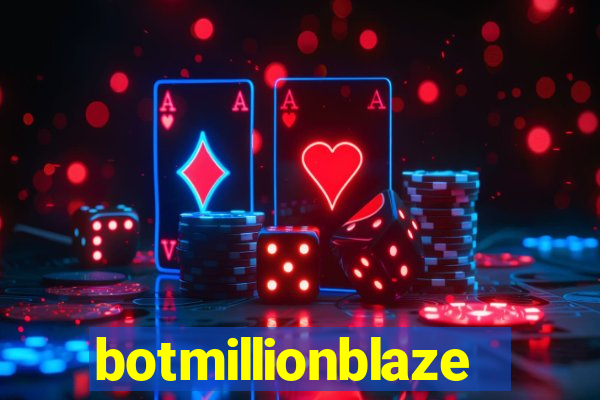 botmillionblaze