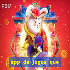 app de jogos que da dinheiro