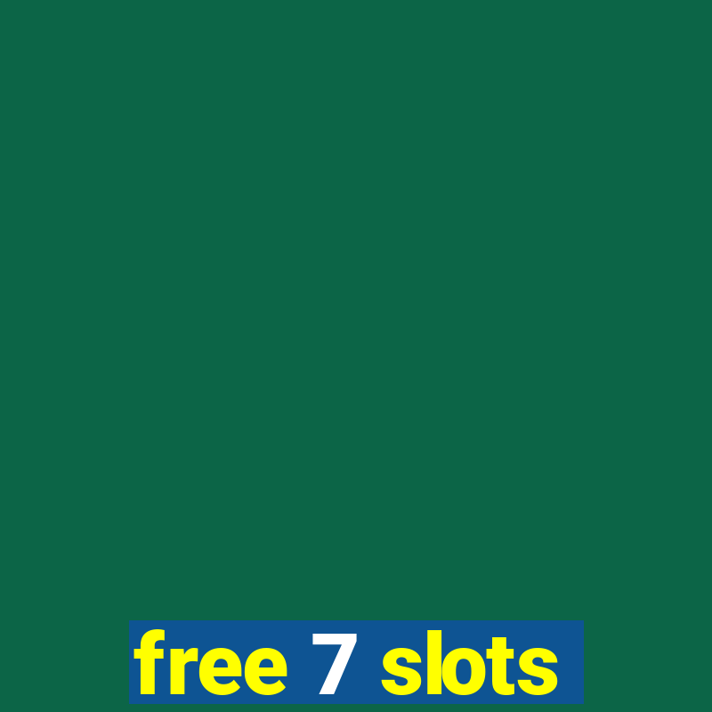 free 7 slots