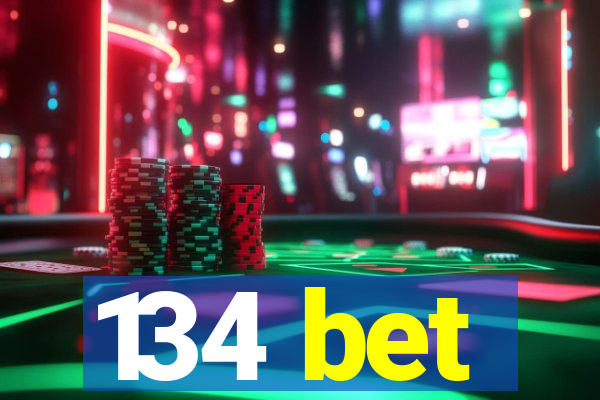 134 bet