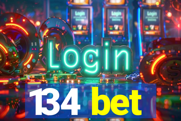 134 bet