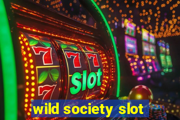 wild society slot