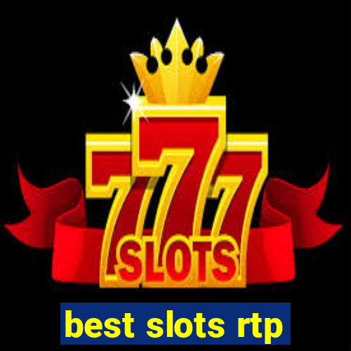 best slots rtp