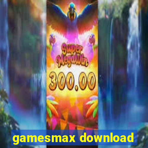 gamesmax download