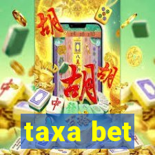 taxa bet