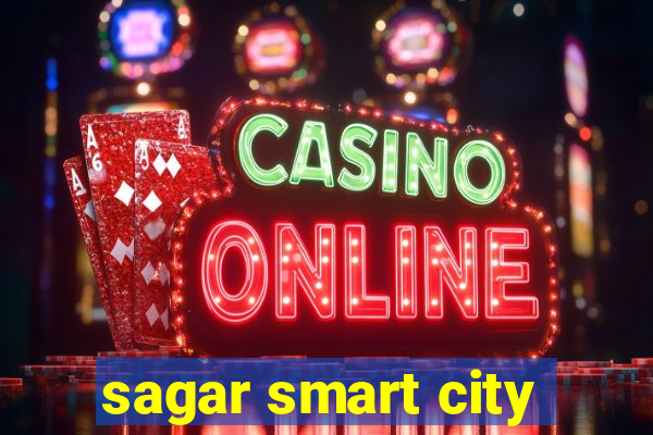 sagar smart city