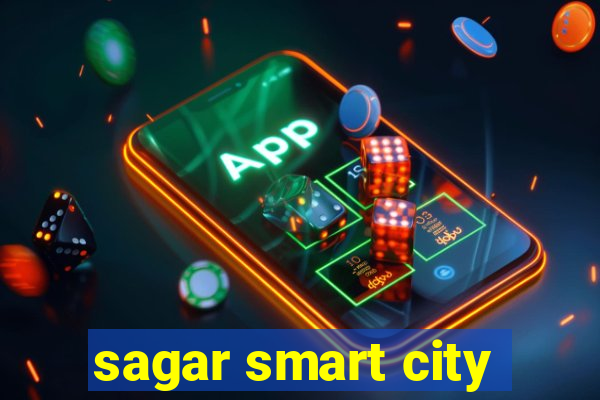 sagar smart city