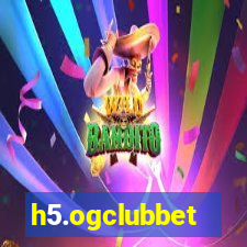 h5.ogclubbet