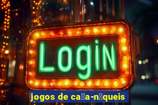 jogos de ca莽a-n铆queis