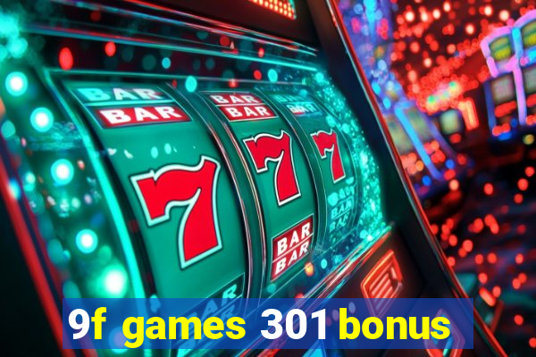 9f games 301 bonus