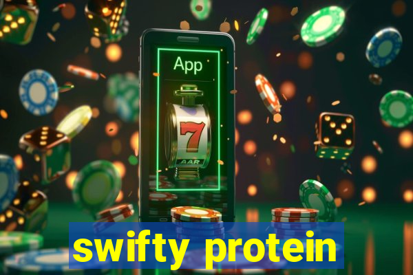 swifty protein