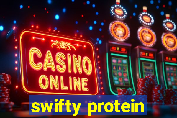 swifty protein