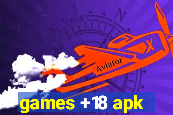 games +18 apk